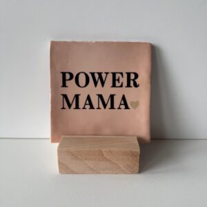 Tegeltje Power Mama