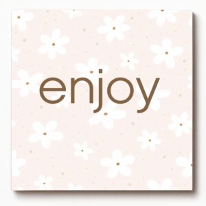 Forex tegeltje met tekst enjoy, perfect cadeau voor elke gelegenheid