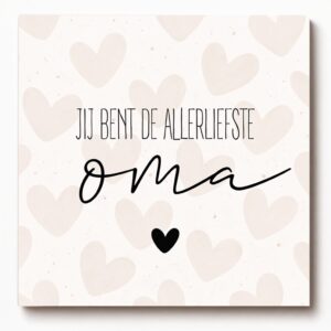 Forex tegeltje met tekst jij bent de allerliefste oma – decoratief tegeltje met spreuk, leuk als origineel cadeautje