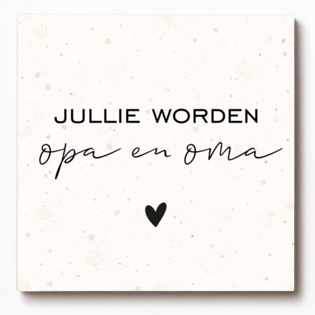 Forex tegeltje met tekst – Jullie worden opa en oma