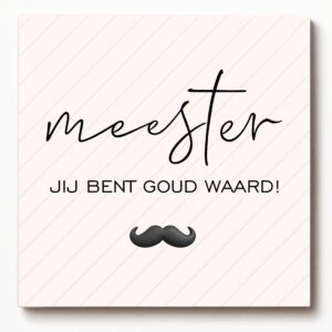 Forex tegeltje met tekst meester jij bent goud waard – decoratief tegeltje met spreuk, leuk als origineel cadeautje